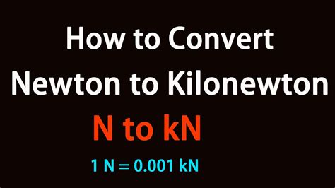 kilonewton unit|Convert Newton to Kilonewton .